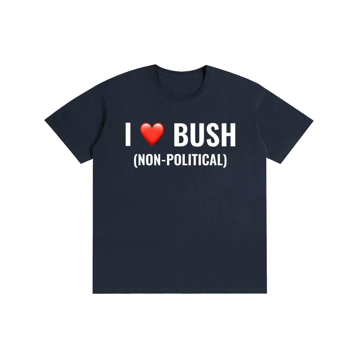I <3 Bush (Non-political)