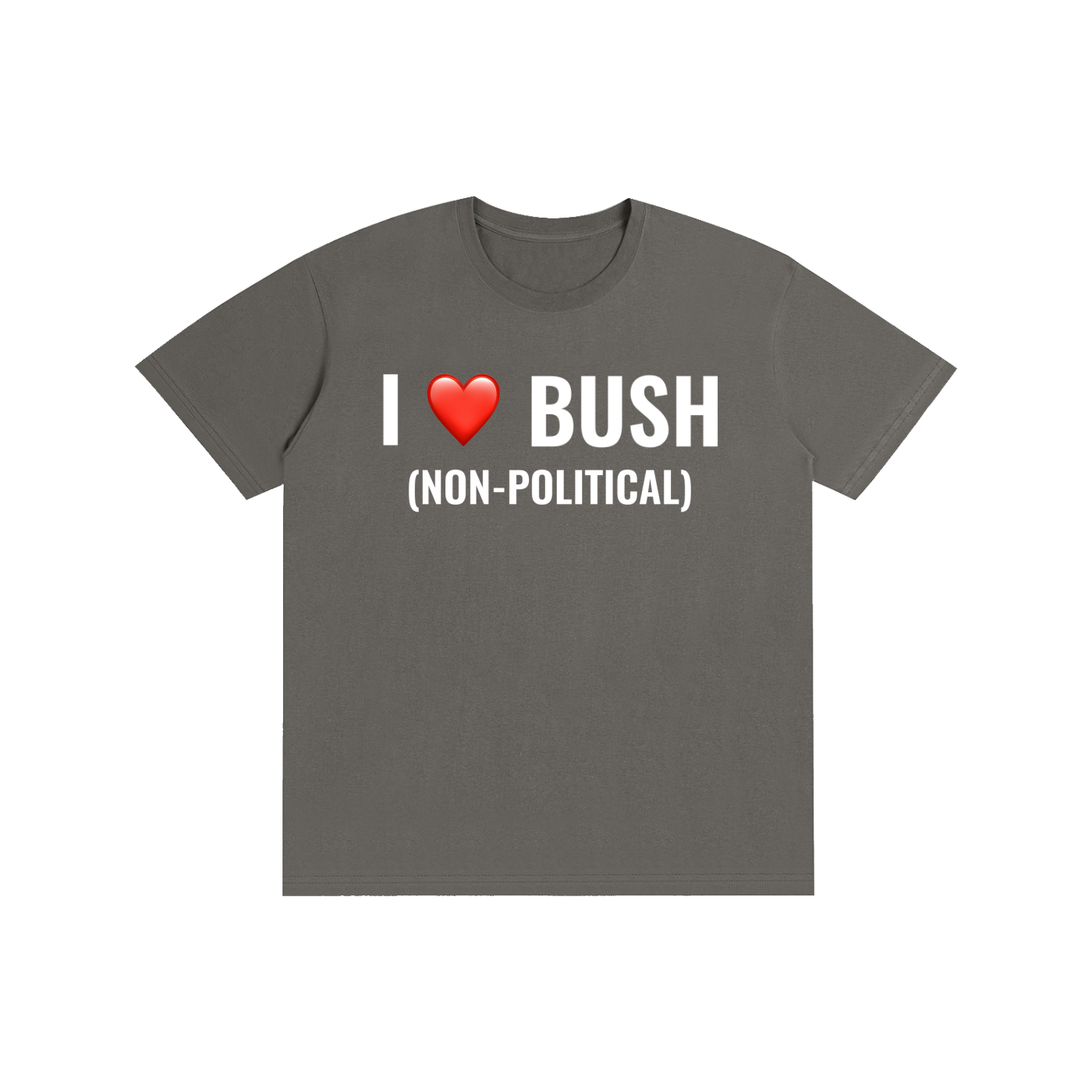 I <3 Bush (Non-political)