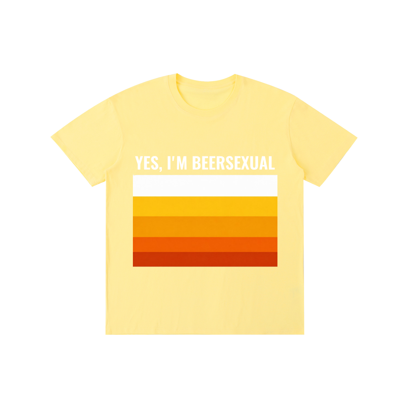 Yes, I'm Beersexual
