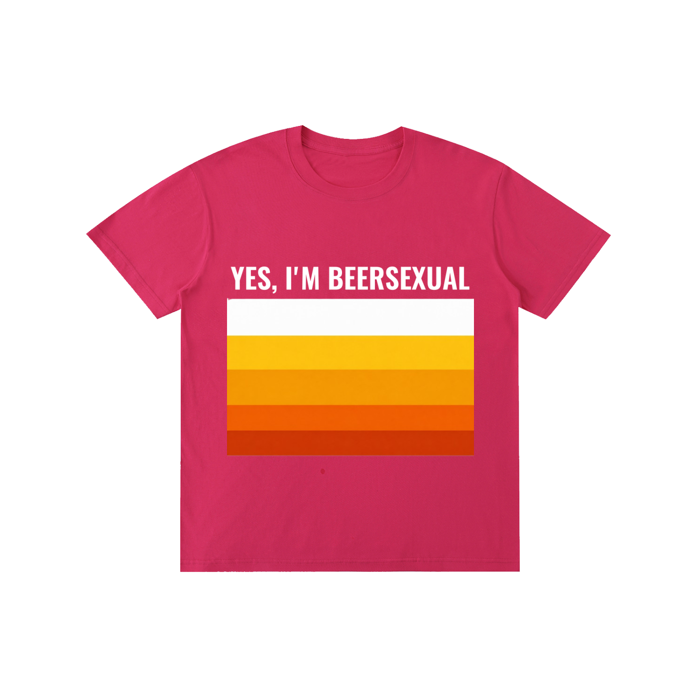 Yes, I'm Beersexual
