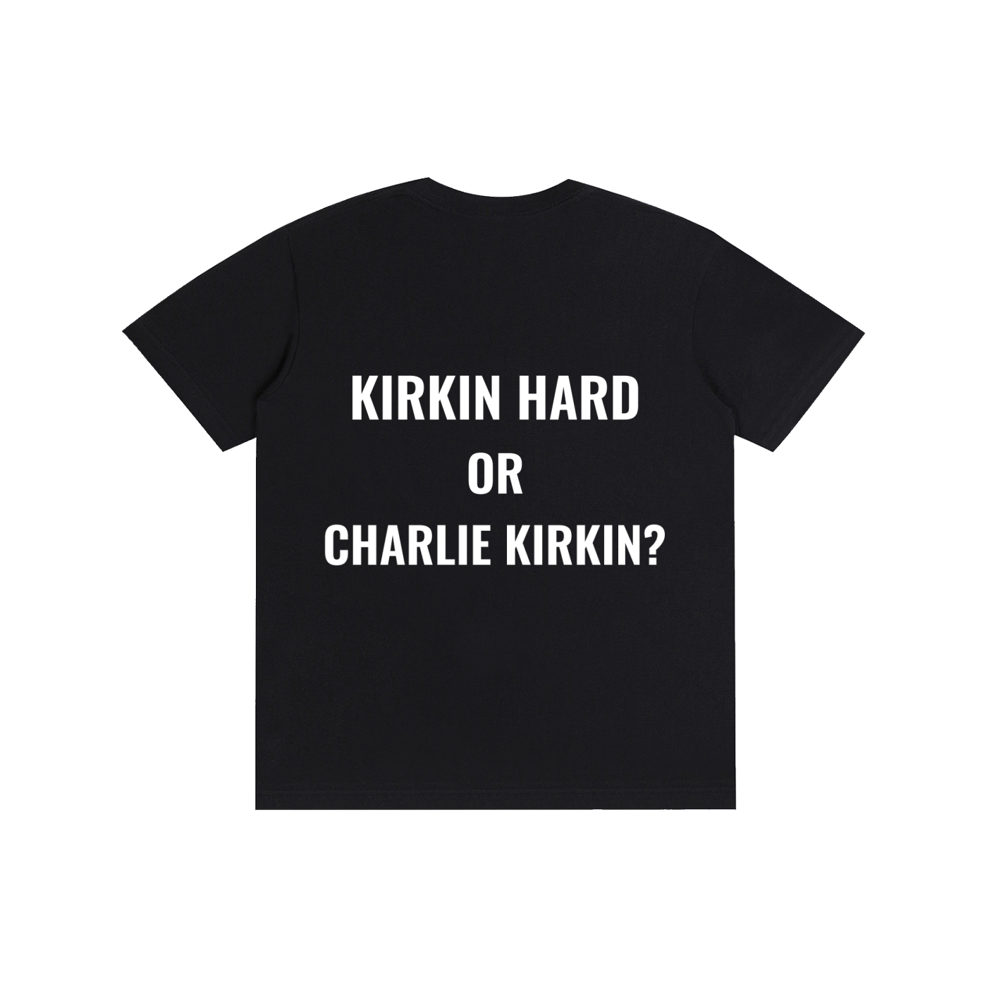 Kirkin Hard or Charlie Kirkin?
