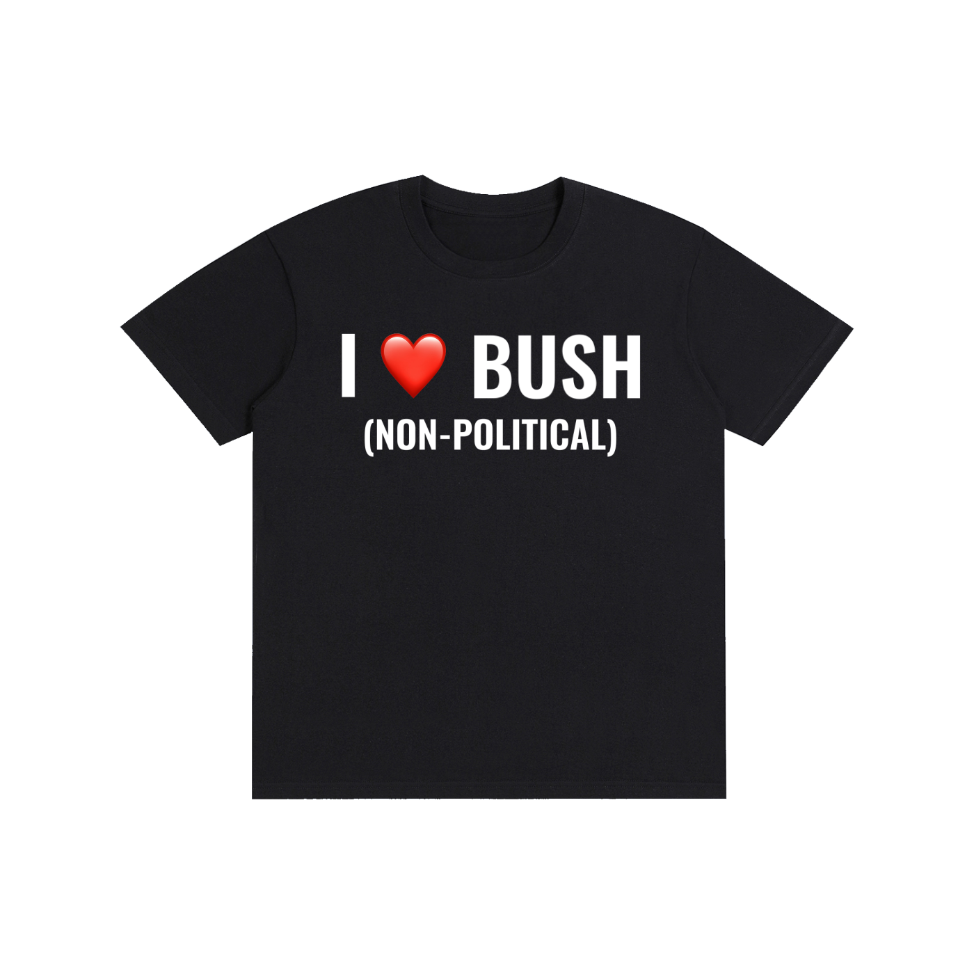 I <3 Bush (Non-political)