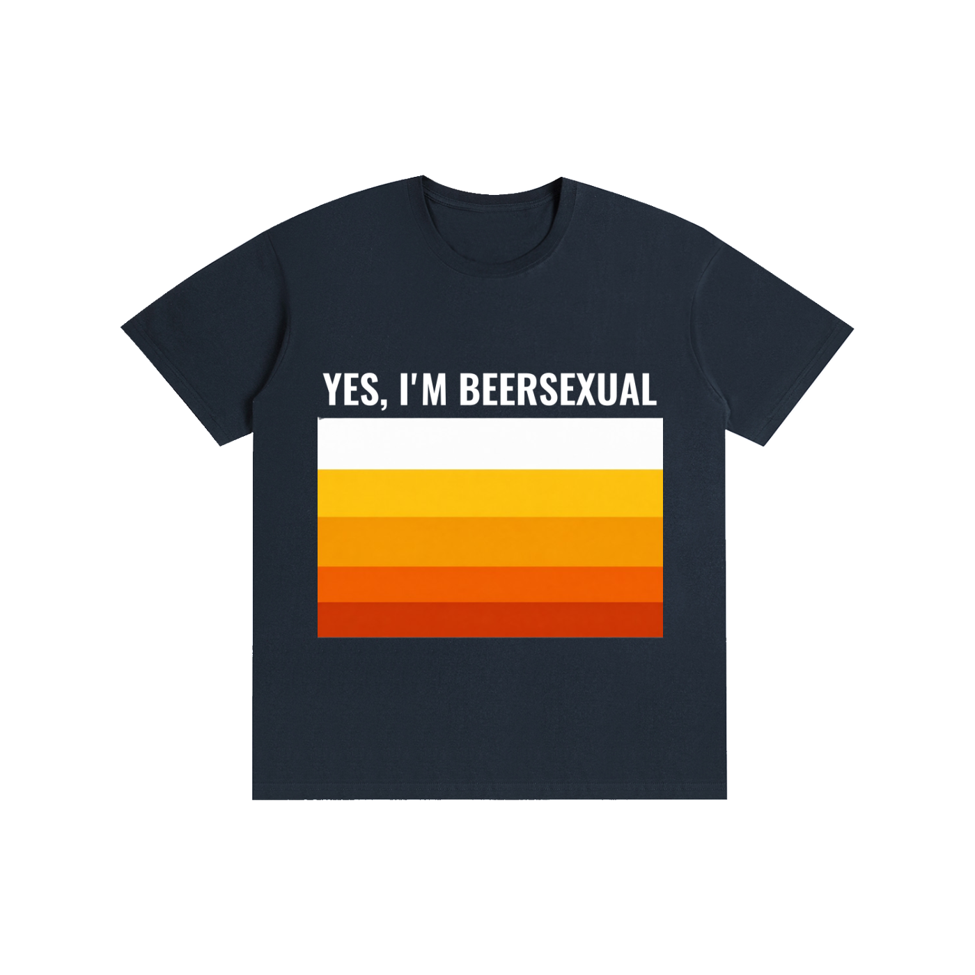 Yes, I'm Beersexual